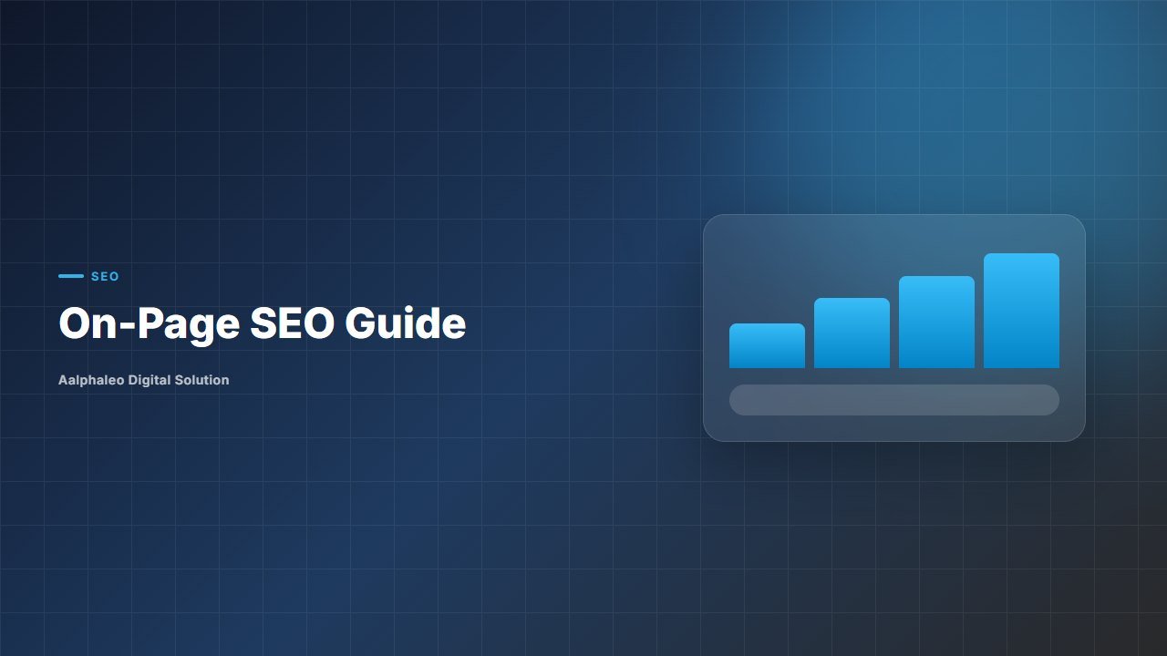 On-Page SEO Guide - Aalphaleo Digital Solution