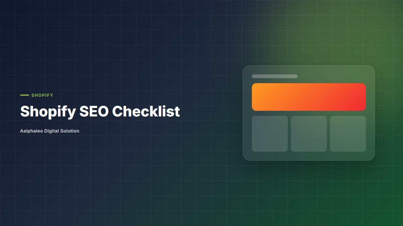Shopify SEO Checklist - Aalphaleo Digital Solution
