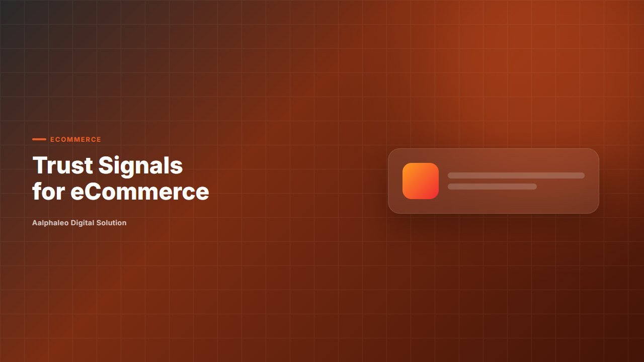Trust Signals for eCommerce - Aalphaleo Digital Solution