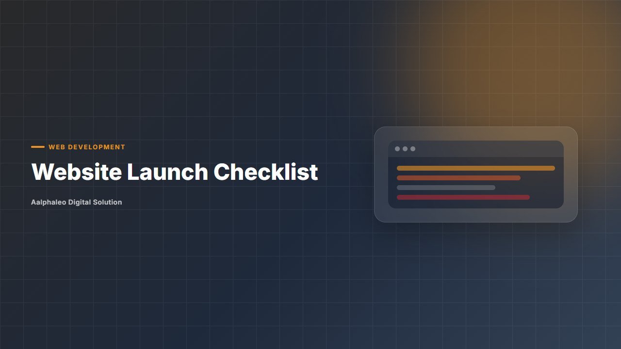 Website Launch Checklist - Aalphaleo Digital Solution