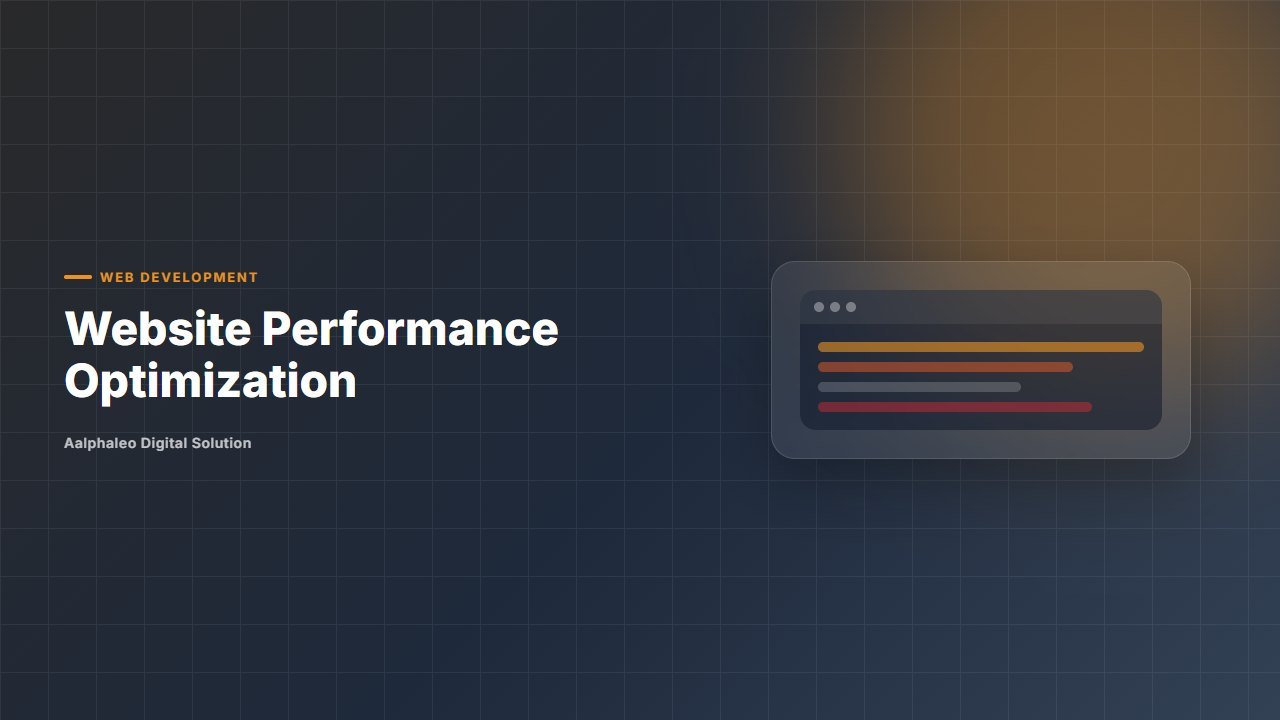 Website Performance Optimization - Aalphaleo Digital Solution